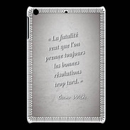 Coque iPadMini Fatalité Gris Citation Oscar Wilde