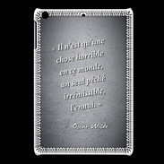 Coque iPadMini Horrible ennui Noir Citation Oscar Wilde