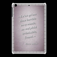 Coque iPadMini Horrible ennui Rose Citation Oscar Wilde