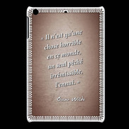 Coque iPadMini Horrible ennui Rouge Citation Oscar Wilde