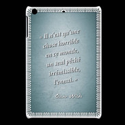 Coque iPadMini Horrible ennui Turquoise Citation Oscar Wilde