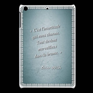 Coque iPadMini Incertitude amour Turquoise Citation Oscar Wilde