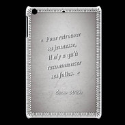 Coque iPadMini Jeuness folie Gris Citation Oscar Wilde