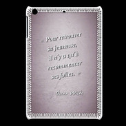 Coque iPadMini Jeuness folie Rose Citation Oscar Wilde