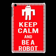 Coque iPadMini Keep Calm Be a Robot Rouge