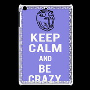 Coque iPadMini Keep calm Be Crazy Bleu