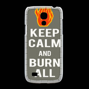 Coque Samsung Galaxy S4mini Keep Calm Burn Gris