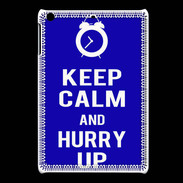 Coque iPadMini Keep Calm Hurry up Bleu
