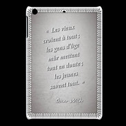 Coque iPadMini Les vieux Gris Citation Oscar Wilde