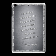 Coque iPadMini Les vieux Noir Citation Oscar Wilde