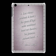 Coque iPadMini Les vieux Rose Citation Oscar Wilde