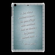 Coque iPadMini Les vieux Turquoise Citation Oscar Wilde
