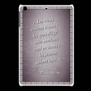 Coque iPadMini Les vieux Violet Citation Oscar Wilde