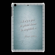 Coque iPadMini Pêché stupidité Turquoise Citation Oscar Wilde