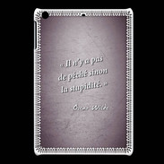 Coque iPadMini Pêché stupidité Violet Citation Oscar Wilde