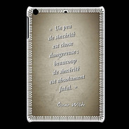 Coque iPadMini Sincérité fatale Sepia Citation Oscar Wilde