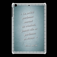 Coque iPadMini Société rêveur Turquoise Citation Oscar Wilde