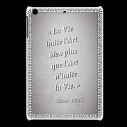 Coque iPadMini Vie art Gris Citation Oscar Wilde