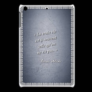 Coque iPadMini Vrai vie Bleu Citation Oscar Wilde