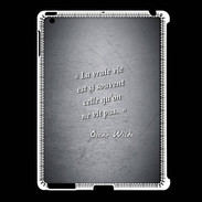 Coque iPad 2/3 Vrai vie Noir Citation Oscar Wilde