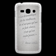 Coque Samsung Galaxy Ace3 Dramatique vieillesse Gris Citation Oscar Wilde