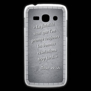 Coque Samsung Galaxy Ace3 Fatalité Noir Citation Oscar Wilde