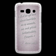 Coque Samsung Galaxy Ace3 Horrible ennui Rose Citation Oscar Wilde