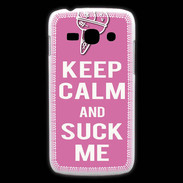 Coque Samsung Galaxy Ace3 Keep Calm Suck me Rose