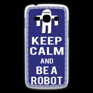 Coque Samsung Galaxy Ace3 Keep Calm Be a Robot Bleu