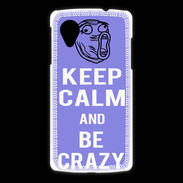 Coque LG Nexus 5 Keep calm Be Crazy Bleu