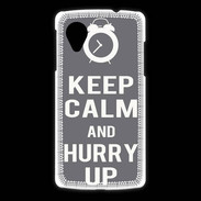 Coque LG Nexus 5 Keep Calm Hurry up Gris