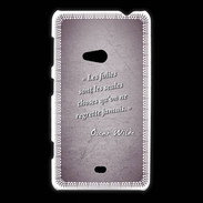 Coque Nokia Lumia 625 Les Folies Violet Citation Oscar Wilde