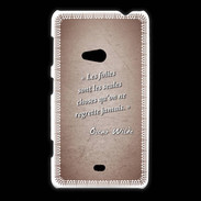 Coque Nokia Lumia 625 Les Folies Rouge Citation Oscar Wilde
