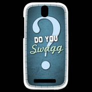 Coque HTC One SV Do You Swag ZG