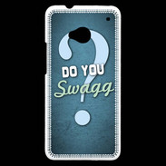 Coque HTC One Do You Swag ZG