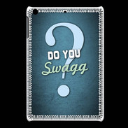 Coque iPadMini Do You Swag ZG