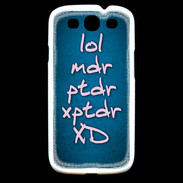 Coque Samsung Galaxy S3 LOL MDR bleu ZG