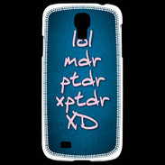Coque Samsung Galaxy S4 LOL MDR bleu ZG