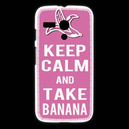 Coque Motorola G Keep Calm Take Banana Rose