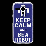 Coque Motorola G Keep Calm Be a Robot Bleu