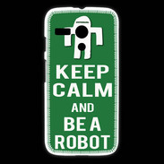 Coque Motorola G Keep Calm Be a Robot Vert