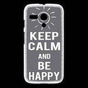 Coque Motorola G Keep Calm Be Happy Gris