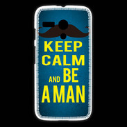 Coque Motorola G Keep Calm Be a Man Bleu