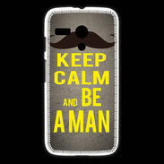 Coque Motorola G Keep Calm Be a Man Gris