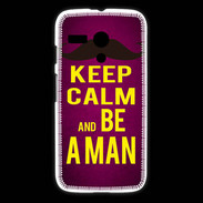 Coque Motorola G Keep Calm Be a Man Rose
