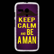 Coque Motorola G Keep Calm Be a Man Violet