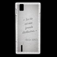 Coque Huawei Ascend P2 Désillusion vie Gris Citation Oscar Wilde