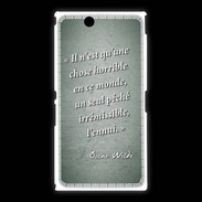 Coque Sony Xpéria Z Ultra Horrible ennui Vert Citation Oscar Wilde