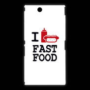 Coque Sony Xpéria Z Ultra I love Fast Food