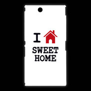 Coque Sony Xpéria Z Ultra I love Sweet Home